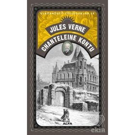 Chanteleine Kontu - Olağanüstü Yolculuklar 28 - Jules Verne