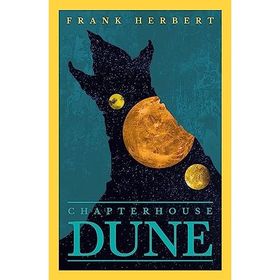 Chapter House Dune: The Sixth Dune Novel 6 - Frank Herbert