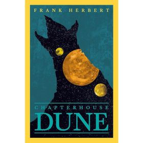 Chapter House Dune: The Sixth Dune Novel 6 - Frank Herbert