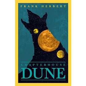 Chapter House Dune: The Sixth Dune Novel 6 - Frank Herbert