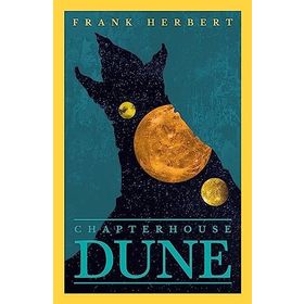 Chapter House Dune: The Sixth Dune Novel 6 - Frank Herbert
