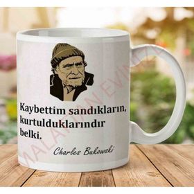 Charles Bukowski Kaybettim Sandıkların Baskılı Kupa