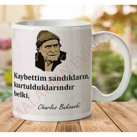 Charles Bukowski Kaybettim Sandıkların Baskılı Kupa