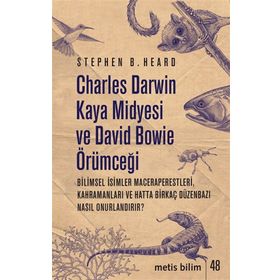 Charles Darwin Kaya Midyesi ve David Bowie Örümceği - Metis Yayınları