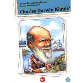 CHARLES DARWIN KIMDI? - DEBORAH HOPKINSON
