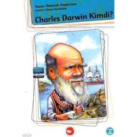 CHARLES DARWIN KIMDI? - DEBORAH HOPKINSON