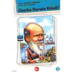 CHARLES DARWIN KIMDI? - DEBORAH HOPKINSON