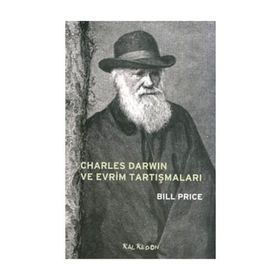 Charles Darwin ve Evrim Tartışmaları - Bill Price