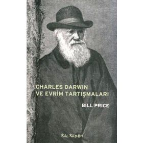 Charles Darwin ve Evrim Tartışmaları - Bill Price
