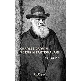 Charles Darwin ve Evrim Tartışmaları - Bill Price