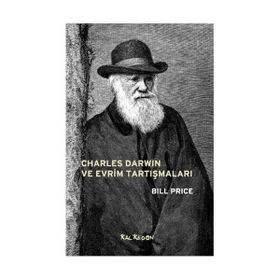 Charles Darwin ve Evrim Tartışmaları - Bill Price