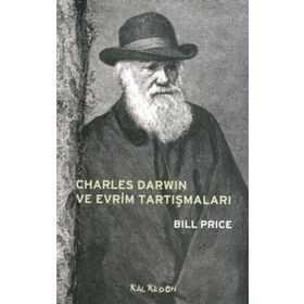 Charles Darwin ve Evrim Tartışmaları - Bill Price