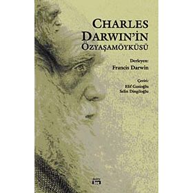 CHARLES DARWIN'İN ÖZYAŞAMÖYKÜSÜ - GENEL