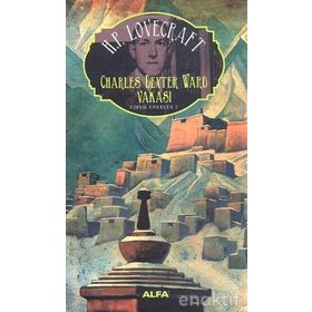 Charles Dexter Ward Vakası : Toplu Eserler - 2 - Howard Phillips Lovecraft
