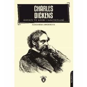 Charles Dickens Hayatı ve Edebi Faaliyetleri - Aleksandra Annenskaya