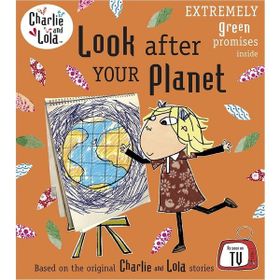 Charlie And Lola Look After Your Planet-Puffin Books
