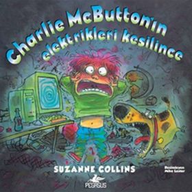 CHARLIE MCBUTTON'IN ELEKTRIKLERI KESILINCE - SUZANNE COLLINS