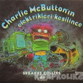CHARLIE MCBUTTON'IN ELEKTRIKLERI KESILINCE - SUZANNE COLLINS