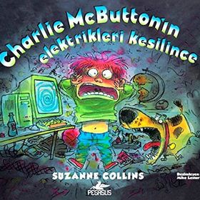 CHARLIE MCBUTTON'IN ELEKTRIKLERI KESILINCE - SUZANNE COLLINS