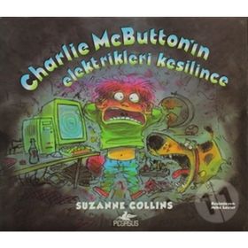 CHARLIE MCBUTTON'IN ELEKTRIKLERI KESILINCE - SUZANNE COLLINS