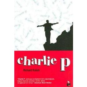 CHARLIE P - RICHARD KALICH