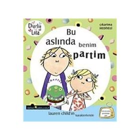 CHARLIE VE LOLA BU ASLINDA BENIM PARTIM - GENEL