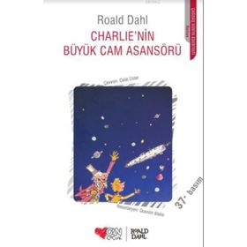 Charlie'nin Büyük Cam Asansörü - Roald Dahl