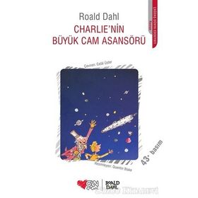 Charlie'nin Büyük Cam Asansörü - Roald Dahl