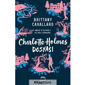 Charlotte Holmes Dosyası - Brittany Cavallaro