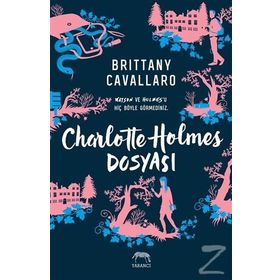 Charlotte Holmes Dosyası - Brittany Cavallaro
