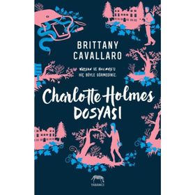 Charlotte Holmes Dosyası - Brittany Cavallaro