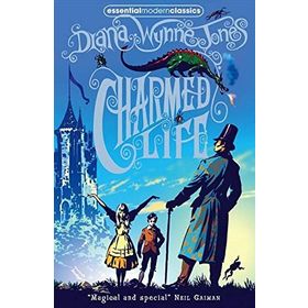 CHARMED LIFE (ESSENTIAL MODERN CLASSICS) - DIANA WYNNE JONES