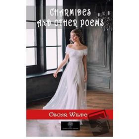 Charmides and Other Poems - Oscar Wilde