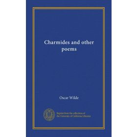Charmides and Other Poems - Oscar Wilde