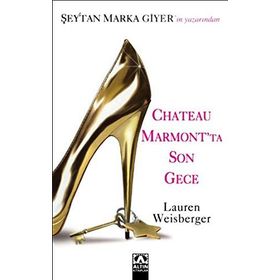 CHATEAU MARMONTTA SON GECE - LAUREN WEISBERGER
