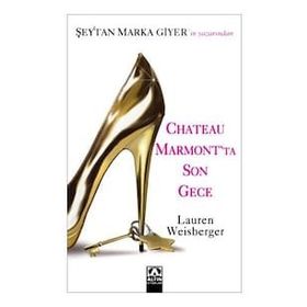 CHATEAU MARMONTTA SON GECE - LAUREN WEISBERGER