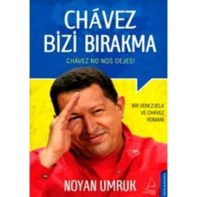 CHAVEZ BIZI BIRAKMA - NOYAN UMRUK