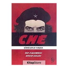CHE ÇİZGİLERLE YAŞAM - SID JACOBS;ERNIE COLON