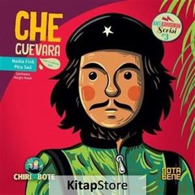 Che Guevara - Anti Kahraman Serisi 3 - Nadia Fink