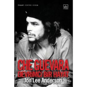 CHE GUEVARA: DEVRIMCI BIR HAYAT - JON LEE ANDERSON