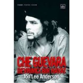 CHE GUEVARA: DEVRIMCI BIR HAYAT - JON LEE ANDERSON
