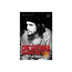 CHE GUEVARA: DEVRIMCI BIR HAYAT - JON LEE ANDERSON