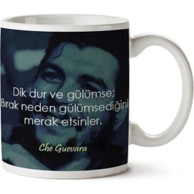 Che Guevara Dik Dur ve Gülümse Baskılı Kupa