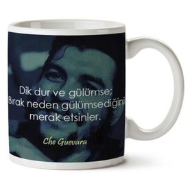 Che Guevara Dik Dur ve Gülümse Baskılı Kupa