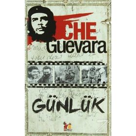 CHE GUEVARA - GÜNLÜK - ERNESTO CHE GUEVARA