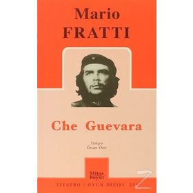 CHE GUEVARA - MARIO FRATTI