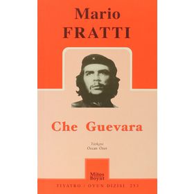 CHE GUEVARA - MARIO FRATTI