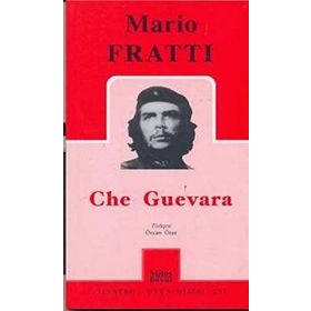 CHE GUEVARA - MARIO FRATTI