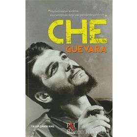 CHE GUEVARA - YAŞAR ŞAHIN ANIL