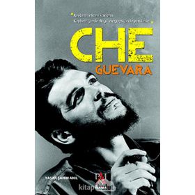 CHE GUEVARA - YAŞAR ŞAHIN ANIL